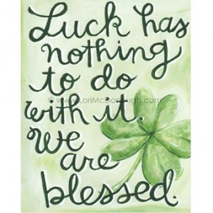 luck%20has%20nothing%20to%20do%20with%20it%20quote%20for%202015%20st_%20patricks%20day%20blessings%20-%20st_%20patricks%20day%20quotes%20